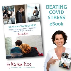 Beating Covid Stress by Karen Ross